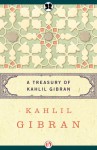 A Treasury of Kahlil Gibran - Kahlil Gibran, Martin L. Wolf, Anthony R. Ferris