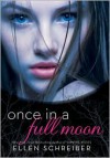 Once in a Full Moon - Ellen Schreiber