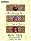 Michelangelo & the Pope's Ceiling (MP3 Book) - Ross King, Alan Sklar