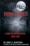 Voodoo Children - A Bubba the Monster Hunter Short Story - John G. Hartness