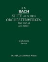 Suite Aus Den Orchesterwerken: Study Score - Johann Sebastian Bach, Gustav Mahler