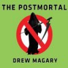 The Postmortal (Audible Audio) - Drew Magary, Johnny Heller