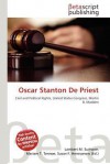 Oscar Stanton de Priest - Lambert M. Surhone, Mariam T. Tennoe, Susan F. Henssonow