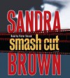 Smash Cut (Mitchell and Associates #1) - Sandra Brown, Victor Slezak