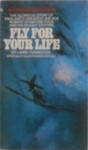 Fly for Your Life - Larry Forrester