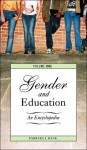 Gender and Education: An Encyclopedia, Volume 1 - Barbara J. Bank, Catherine Marshall, Sara Delamont