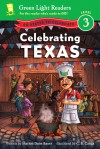 Celebrating Texas: 50 States to Celebrate - Marion Dane Bauer, C. B. Canga