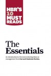 HBR's 10 Must Reads: The Essentials - Harvard Business Review