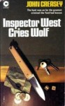 Inspector West Cries Wolf (Inspector West, #10) - John Creasey