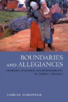 Boundaries and Allegiances: Problems of Justice and Responsibility in Liberal Thought - Samuel Scheffler