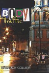 Body Traffic - Brandon Collier