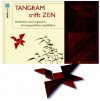 Tangram Trifft Zen: Medtitation Und Inspiration Mit Ausgewählten Legebildern - Norbert Pautner