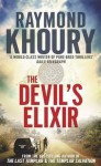 The Devil's Elixir - Raymond Khoury