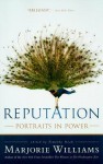 Reputation: Portraits in Power - Marjorie Williams, Timothy Noah