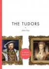 The Tudors - John Guy