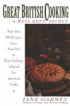 Great British Cooking: A Wellkept Secret - Jane Garmey