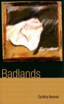 Badlands - Cynthia Reeves