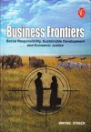 Business Frontiers: Social Responsibility, Sustainable Development and Economic Justice - Wayne Visser