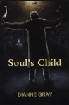 Soul's Child - Dianne F. Gray