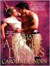 What A Rogue Desires - Caroline Linden