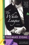 The White League - Thomas Zigal