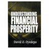 Understanding Financial Prosperity - David Oyedepo