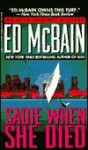 Sadie When She Died (87th Precinct, #26) - Ed McBain