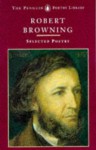 Browning: Selected Poetry (Poetry Library, Penguin) - Robert Browning