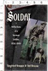 Soldat: Reflections of a German Soldier, 1936-1949 - Siegfried Knappe, Ted Brusaw