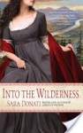 Into the Wilderness - Sara Donati