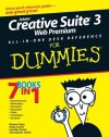 Adobe Creative Suite 3 Web Premium All-in-One Desk Reference For Dummies (For Dummies (Computers)) - Damon Dean, Andy Cowitt, Jennifer Smith, Christopher Smith