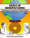 Crisp: Basics of Manufacturing: Fundamental Concepts for Decision Makers (Fifty-Minute Series) - J David Viale, Viale, Follin Armfield