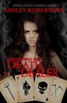 Death Dealer - Ashley Robertson