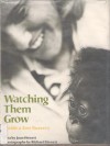 Watching Them Grow: Inside A Zoo Nursery - Joan Hewett