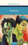 Nachtasyl - Maxim Gorky