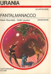 Fantalmanacco - Mark Reynolds, Keith Laumer, Beata della Frattina, Mario Galli, Renata Forti