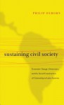 Sustaining Civil Society: Economic Change, Democracy, and the Social Construction of Citizenship in Latin America - Philip Oxhorn