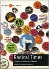 Radical Times: Quotes from the Sixties - Maureen Slattery