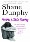 Hush, Little Baby - Shane Dunphy