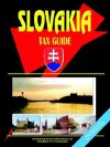 Slovakia Tax Guide - USA International Business Publications, USA International Business Publications
