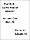 The 5-2: Crime Poetry Weekly, Vol. 1 - Gerald So