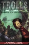 The Trolls - Polly Horvath