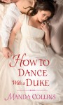 How to Dance with a Duke - Manda Collins