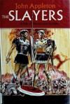 The Slayers - John Appleton