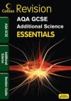 Essentials - Aqa Gcse Additional Science. Revision Guide - Dan Evans