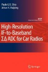 High-Resolution If-To-Baseband Sigmadelta Adc for Car Radios - Paulo G.R. Silva, Johan H. Huijsing