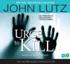 Urge To Kill - Scott Brick, John Lutz