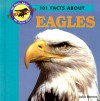 101 Facts about Eagles - Julia Barnes