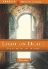 Light on Death: The Spiritual Art of Dying - Philip Jones