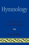 Hymnology: A Collection of Source Readings - David W. Music